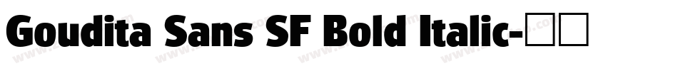 Goudita Sans SF Bold Italic字体转换